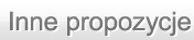 Inne propozycje