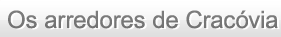 Os arredores de Cracóvia