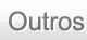 Outros